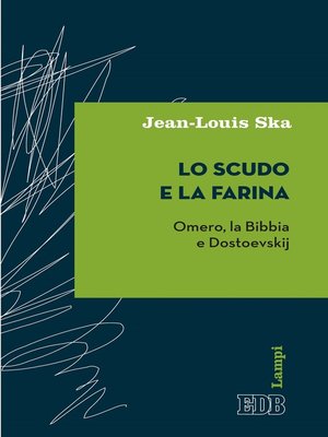 cover image of Lo scudo e la farina